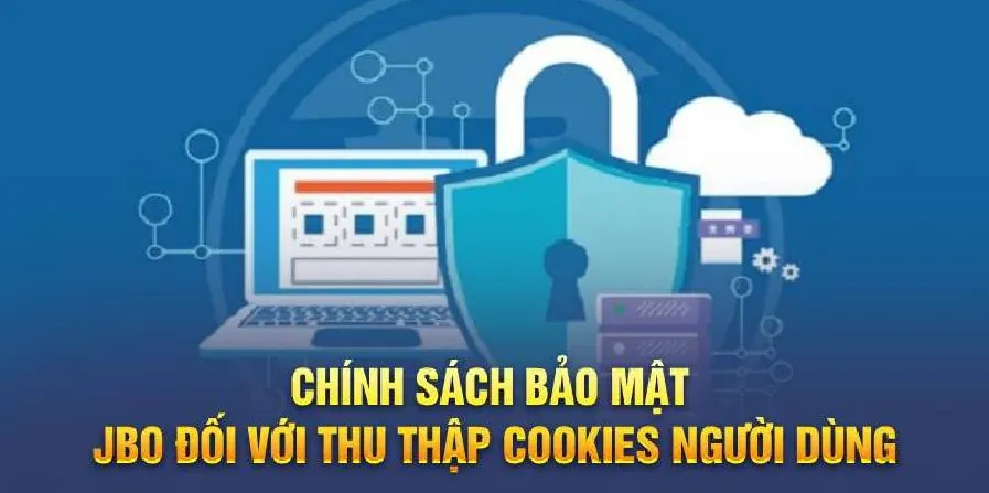 Chính sách bảo mật Jbo cam kết bảo vệ thông tin người dùng